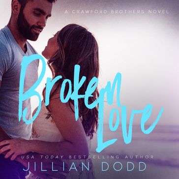 Broken Love - Jillian Dodd
