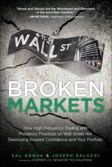 Broken Markets - Sal Arnuk - Joseph Saluzzi