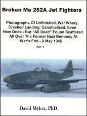 Broken Me 262A Jet Fighters-Part 5