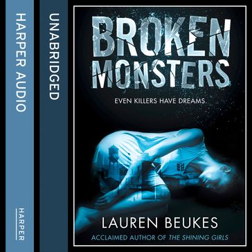 Broken Monsters - Lauren Beukes