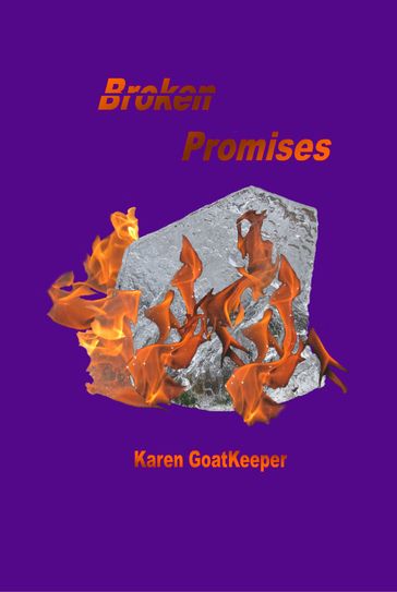 Broken Promises - Karen GoatKeeper