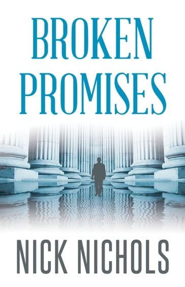 Broken Promises - Nick Nichols