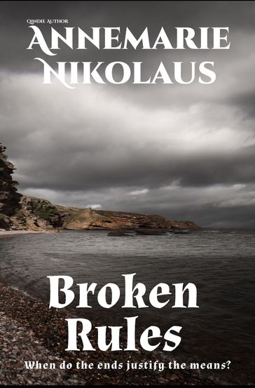 Broken Rules - Annemarie Nikolaus