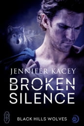 Broken Silence (Black Hills Wolves #42)