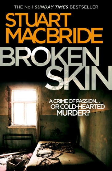 Broken Skin (Logan McRae, Book 3) - Stuart MacBride