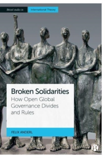 Broken Solidarities - Felix Anderl