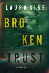 Broken Trust (An Ivy Pane Suspense ThrillerBook 3)
