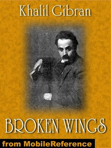 Broken Wings (Mobi Classics) - Kahlil Gibran