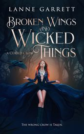 Broken Wings and Wicked Things