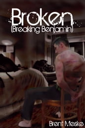 Broken (a Tale of Breaking Benjamin)