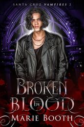 Broken by Blood