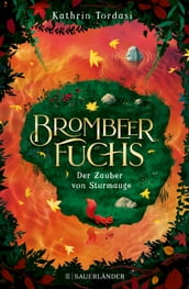 Brombeerfuchs Der Zauber von Sturmauge