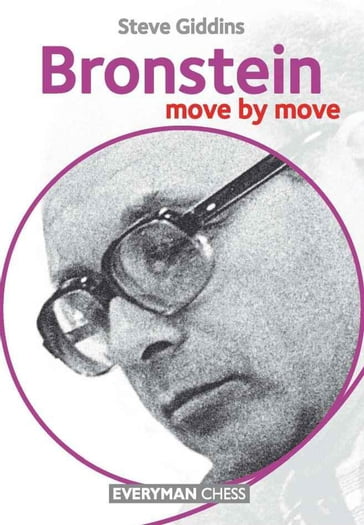 Bronstein: Move by Move - Steve Giddins