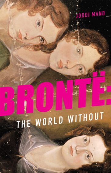 Brontë: The World Without - Jordi Mand