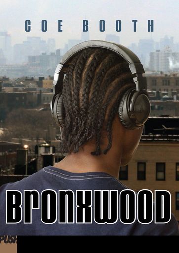 Bronxwood - Coe Booth