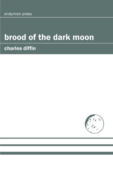Brood of the Dark Moon - Charles Diffin
