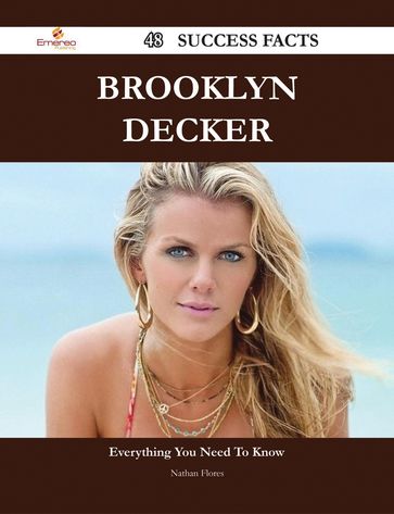 Brooklyn Decker 48 Success Facts - Everything you need to know about Brooklyn Decker - Nathan Flores