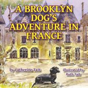 A Brooklyn Dog s Adventure in France