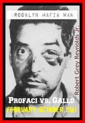 Brooklyn Mafia War Profaci Vs. Gallo February-October 1961