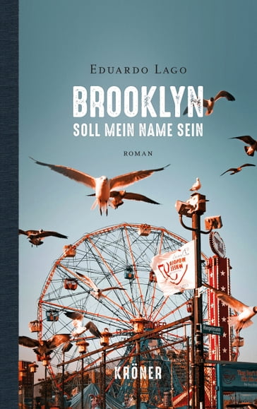 Brooklyn soll mein Name sein - Eduardo Lago