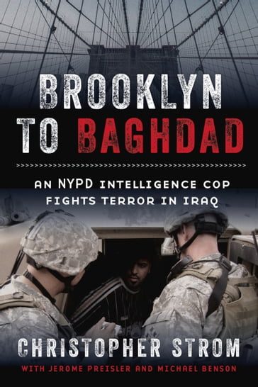 Brooklyn to Baghdad - Christopher Strom - Jerome Preisler - Michael Benson