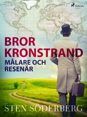 Bror Kronstrand: malare och resenär
