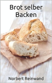 Brot selber Backen