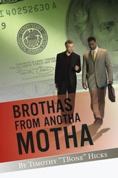 Brothas from Anotha Motha
