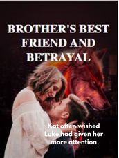 Brother s best friend and betrayal