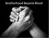 Brotherhood Beyond Blood