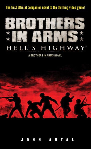 Brothers in Arms: Hell's Highway - John Antal