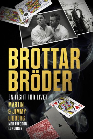 Brottarbröder : En fight för livet - Jimmy Lidberg - Martin Lidberg - Theodor Lundgren