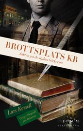 Brottsplats KB : jakten pa de stulna böckerna