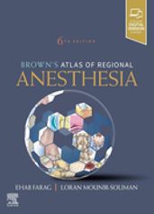 Brown s Atlas of Regional Anesthesia, E-Book