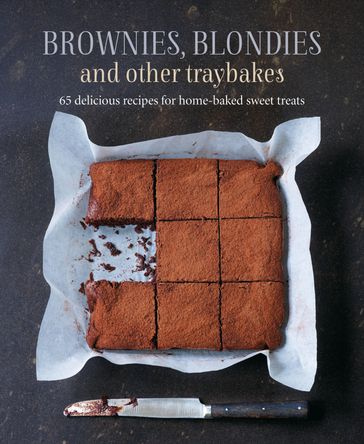 Brownies, Blondies and Other Traybakes - Ryland Peters & Small