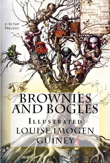 Brownies and Bogles - Louise Imogen Guiney