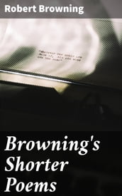 Browning s Shorter Poems