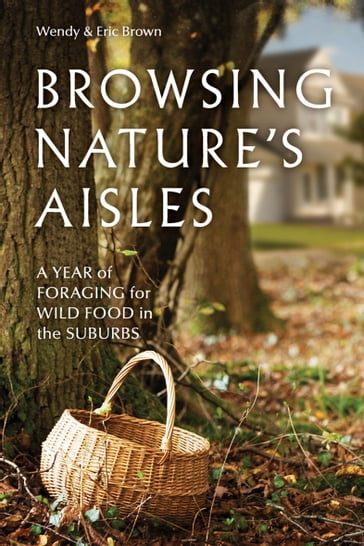 Browsing Nature's Aisles - Eric Brown - Wendy Brown