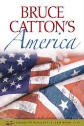 Bruce Catton s America