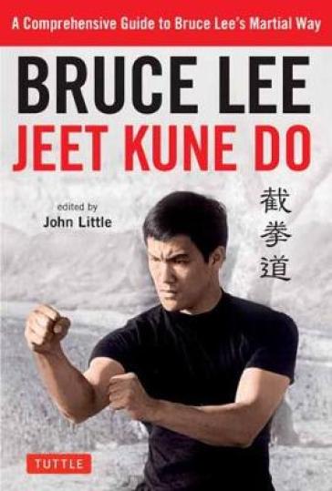 Bruce Lee Jeet Kune Do - Bruce Lee
