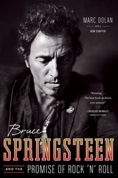 Bruce Springsteen and the Promise of Rock  n  Roll