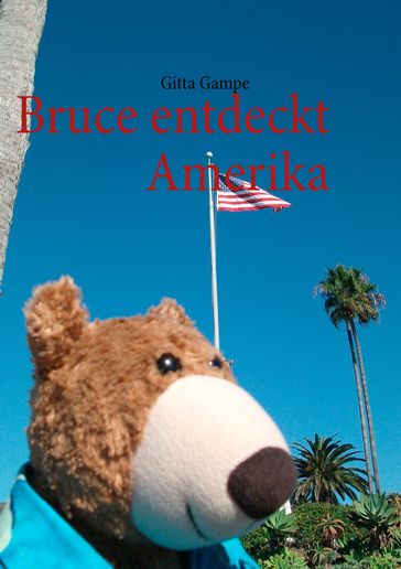 Bruce entdeckt Amerika - Gitta Gampe