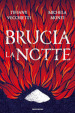 Brucia la notte