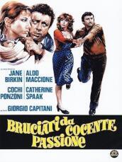 Bruciati Da Cocente Passione