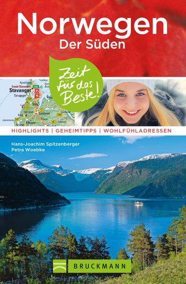 Bruckmann Reiseführer Norwegen der Süden: Zeit für das Beste - Hans-Joachim Spitzenberger - Petra Woebke