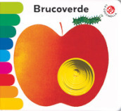 Brucoverde. Ediz. deluxe