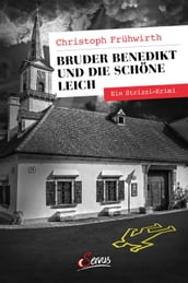 Bruder Benedikt und die schöne Leich