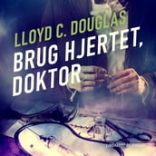 Brug hjertet, doktor