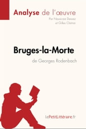 Bruges-la-Morte de Georges Rodenbach (Analyse de l oeuvre)