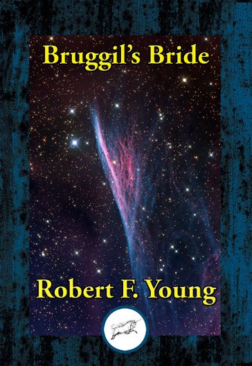 Bruggil's Bride - Robert F. Young